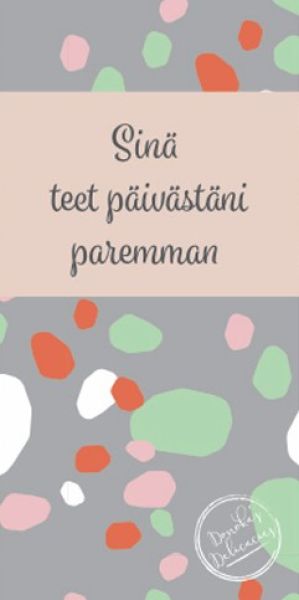 Donoka maitosuklaa Sinä teet päivästäni paremman