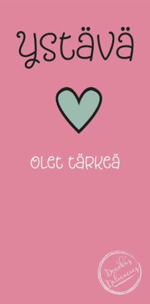 Donoka maitosuklaa ystävä olet tärkeä
